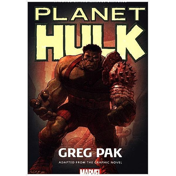 Hulk: Planet Hulk Prose Novel, Marvel Comics