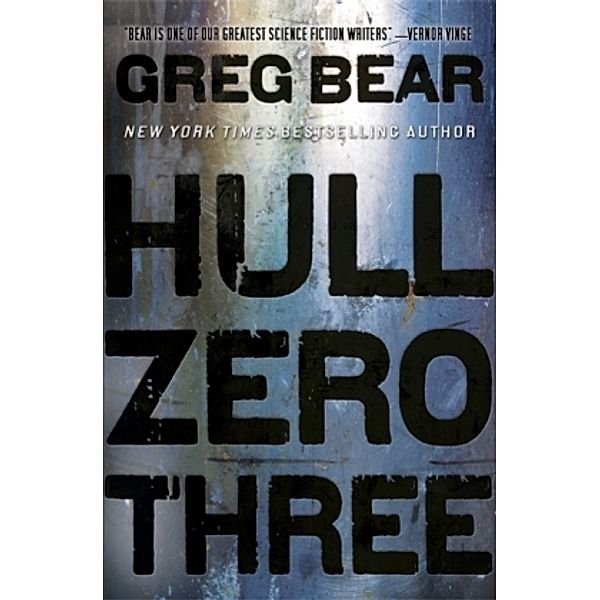 Hull Zero Three, Greg Bear