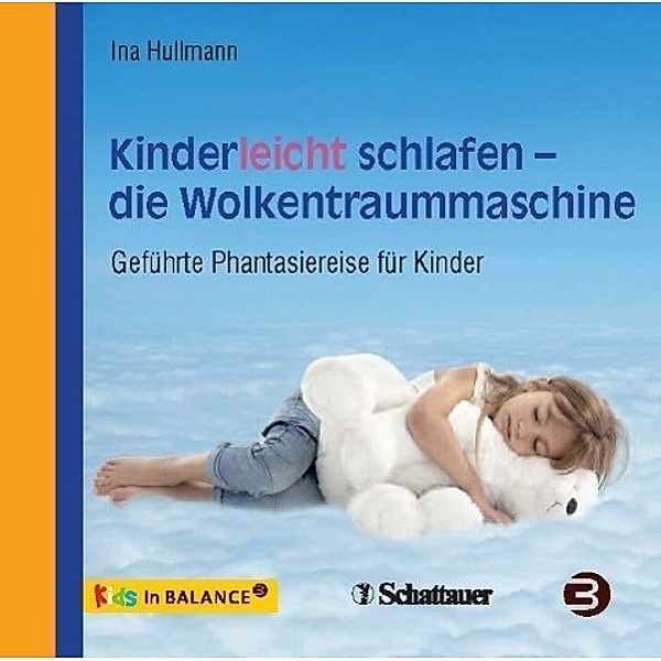 Hullmann, I: Kinderleicht schlafen - die Wolkentraummaschine, Ina Hullmann