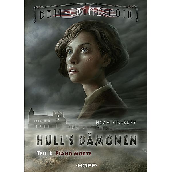 Hull's Dämonen: Hull's Dämonen 1.2 - Piano Morte, Noah Finsbury