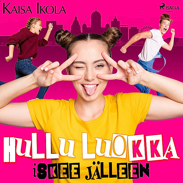 Hullu luokka - 3 - Hullu luokka iskee jälleen, Kaisa Ikola