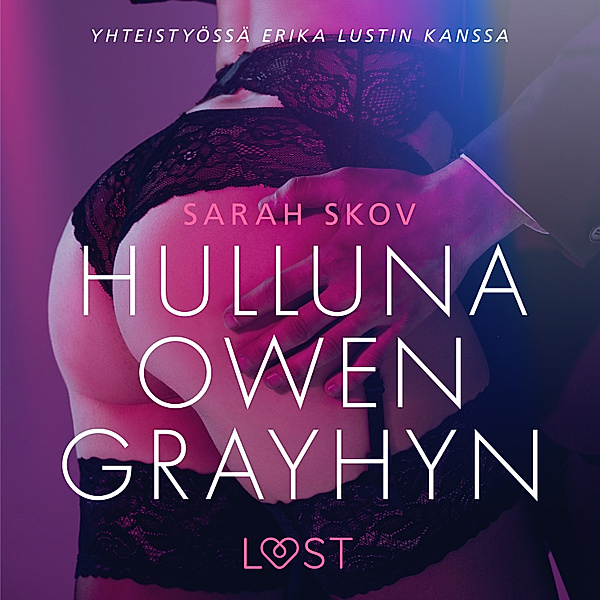 Hulluna Owen Grayhyn - eroottinen novelli, Sarah Skov