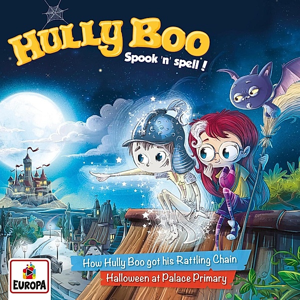 Hully Boo - 1 - Episode 01: How Hully Boo Got His Rattling Chain / Halloween at Palace Primary, Simone Veenstra, Ulrike Rogler