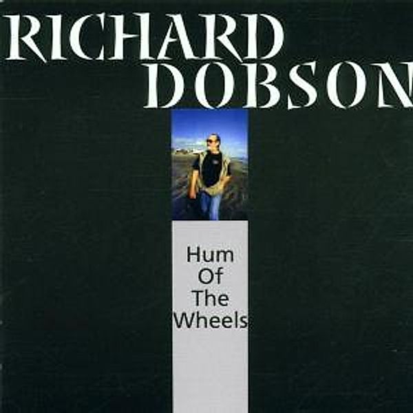 Hum Of The Wheels, Richard Dobson