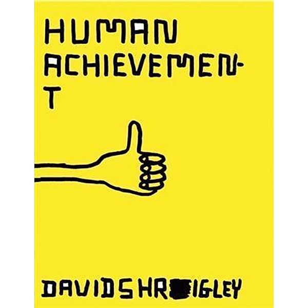 Human Achievement, David Shrigley