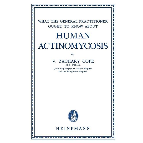 Human Actinomycosis, V. Zachary Cope