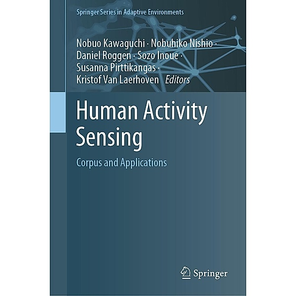 Human Activity Sensing / Springer Series in Adaptive Environments