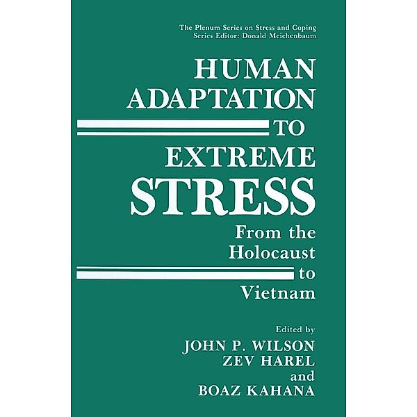 Human Adaptation to Extreme Stress / Springer Series on Stress and Coping