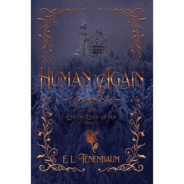 Human Again (End of Ever After, #4) / End of Ever After, E. L. Tenenbaum