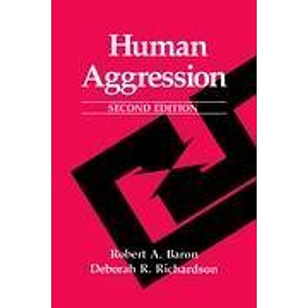 Human Aggression, Deborah R. Richardson, Robert A. Baron