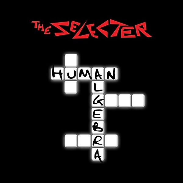 Human Algebra, The Selecter
