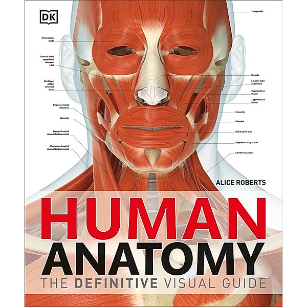 Human Anatomy / DK, Alice Roberts