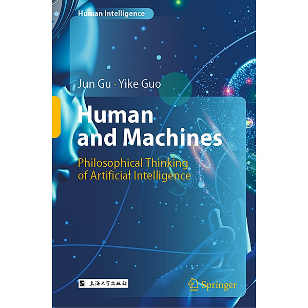 Human and Machines, Jun Gu, Yike Guo