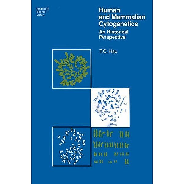 Human and Mammalian Cytogenetics, T. C. Hsu