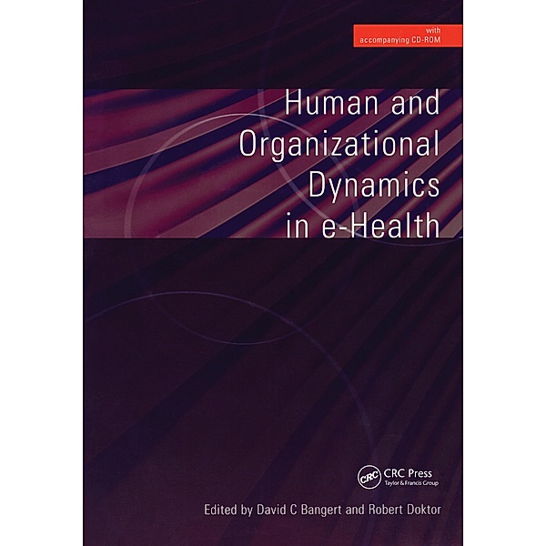 Human and Organizational Dynamics in E-Health, David Bangert, Robert Doktor