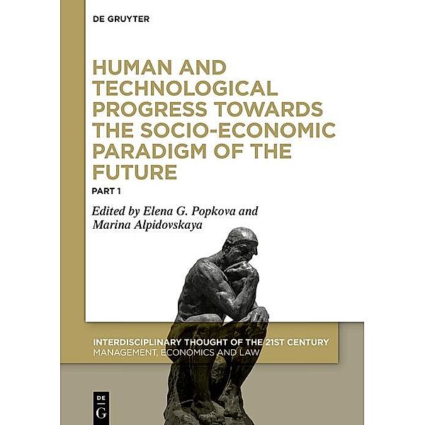 Human and Technological Progress Towards the Socio-Economic Paradigm of the Future / Interdisciplinary Thought of the 21st Century Bd.1