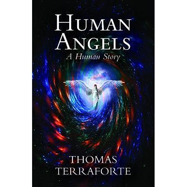 Human Angels / Stratton Press, Thomas Terraforte