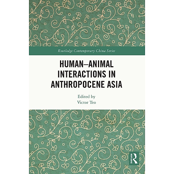 Human-Animal Interactions in Anthropocene Asia