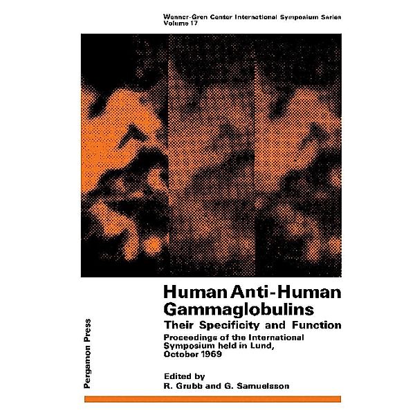 Human Anti-Human Gammaglobulins, Their Specificity and Function