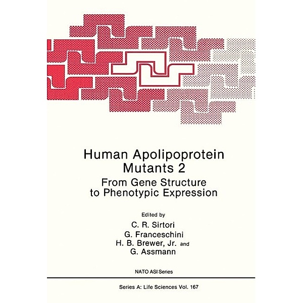 Human Apolipoprotein Mutants 2 / NATO Science Series A: Bd.167, Cesare Sirtori