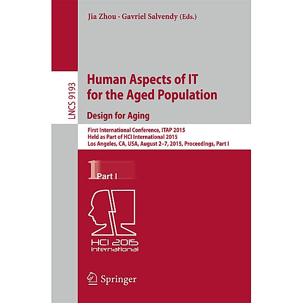 Human Aspects of IT for the Aged Population. Design for Aging