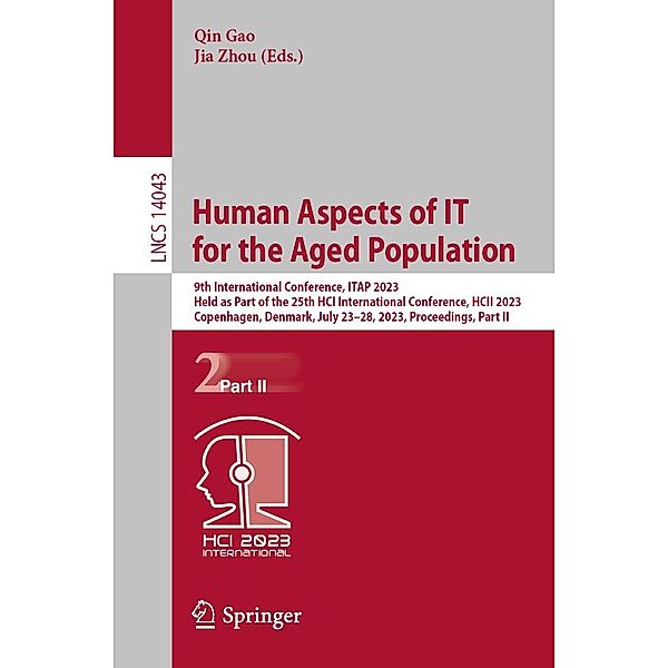 Human Aspects of IT for the Aged Population / Lecture Notes in Computer Science Bd.14043
