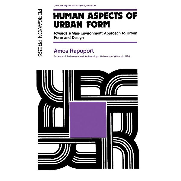 Human Aspects of Urban Form, Amos Rapoport