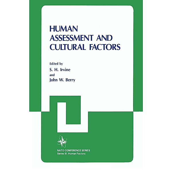 Human Assessment and Cultural Factors / Nato Conference Series Bd.21, John W. Berry, S. H. Irvine