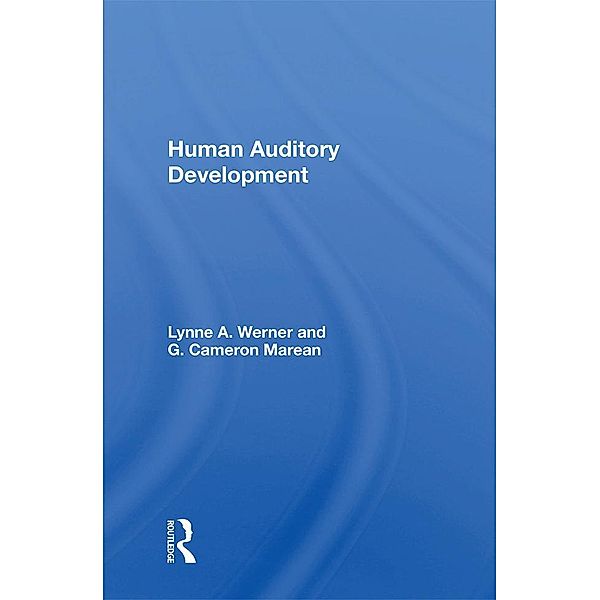 Human Auditory Development, Lynne A. Werner