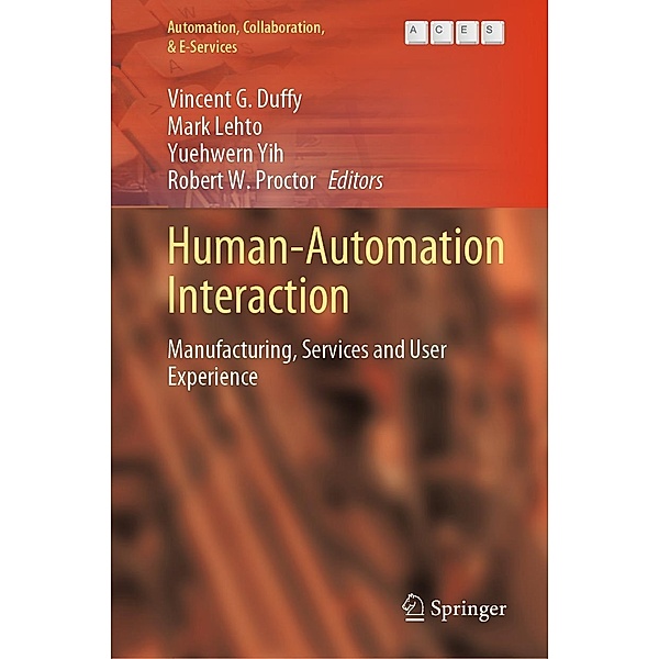 Human-Automation Interaction / Automation, Collaboration, & E-Services Bd.10