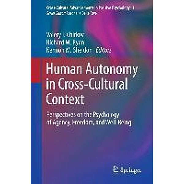 Human Autonomy in Cross-Cultural Context / Cross-Cultural Advancements in Positive Psychology Bd.1, Chirkov Valery