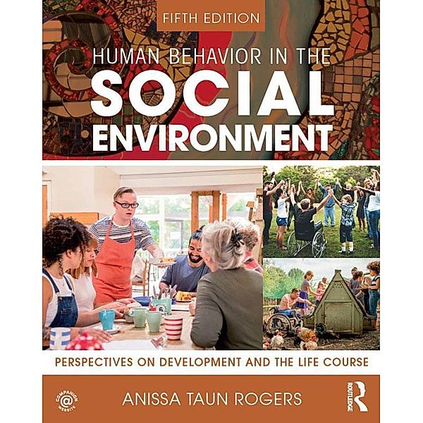 Human Behavior in the Social Environment, Anissa Taun Rogers