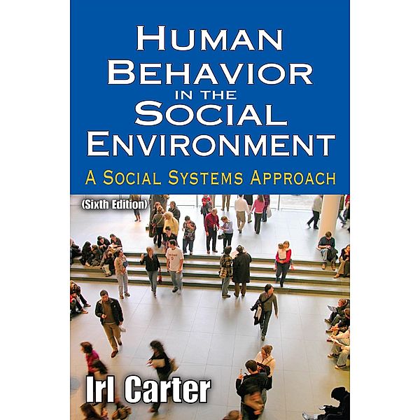 Human Behavior in the Social Environment, Irl Carter
