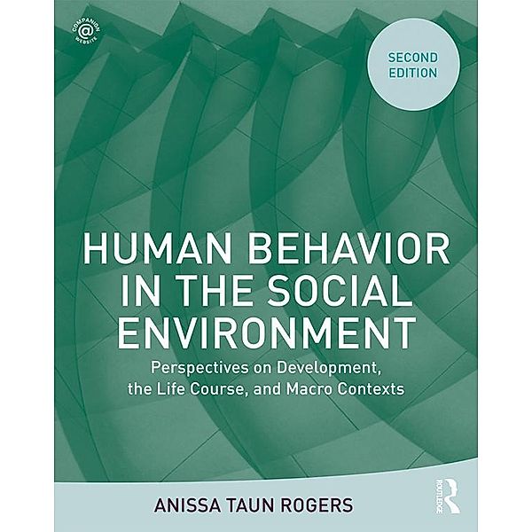 Human Behavior in the Social Environment, Anissa Rogers