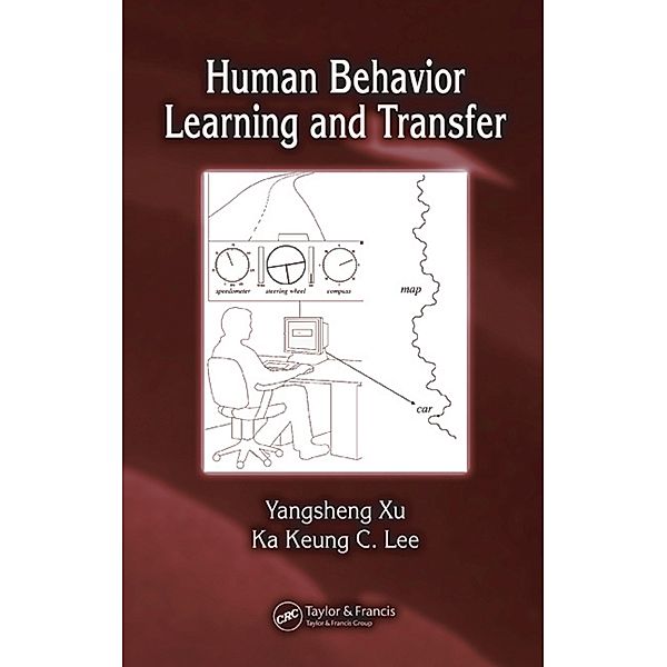Human Behavior Learning and Transfer, Yangsheng Xu, Ka Keung C. Lee