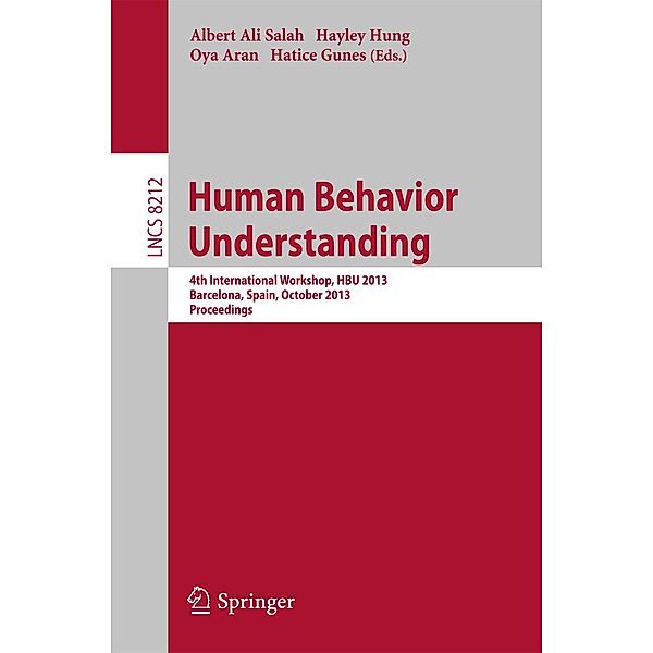 Human Behavior Understanding / Lecture Notes in Computer Science Bd.8212