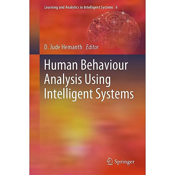 Human Behaviour Analysis Using Intelligent Systems / Learning and Analytics in Intelligent Systems Bd.6