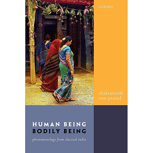Human Being, Bodily Being, Chakravarthi Ram-Prasad