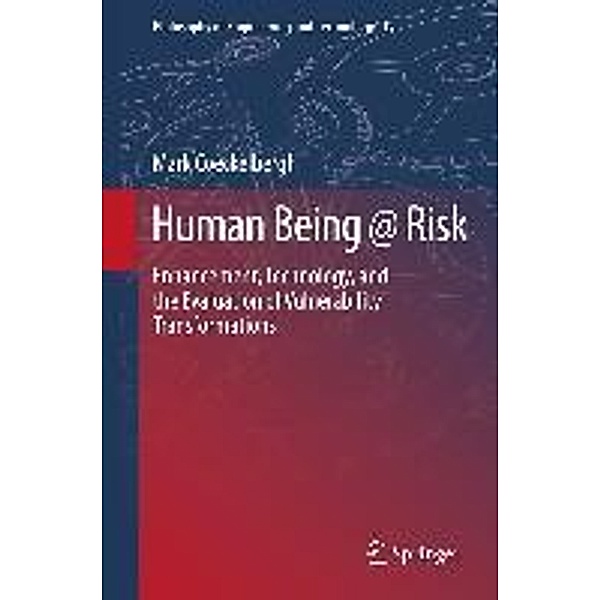 Human Being @ Risk / Philosophy of Engineering and Technology Bd.12, Mark Coeckelbergh