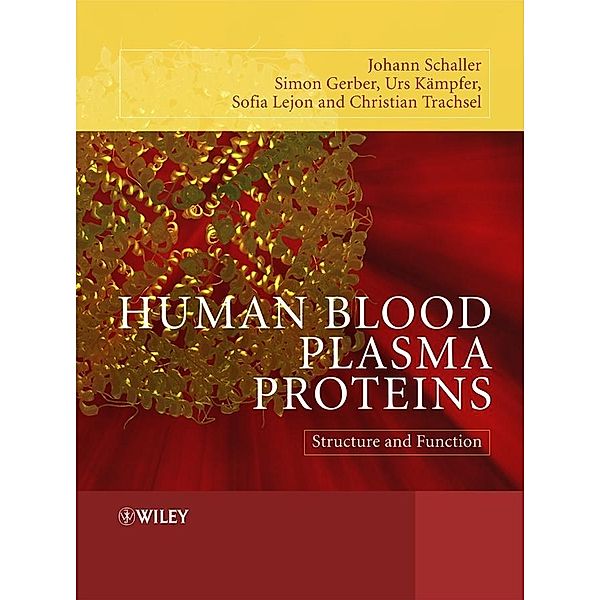Human Blood Plasma Proteins, Johann Schaller, Simon Gerber, Urs Kaempfer, Sofia Lejon, Christian Trachsel