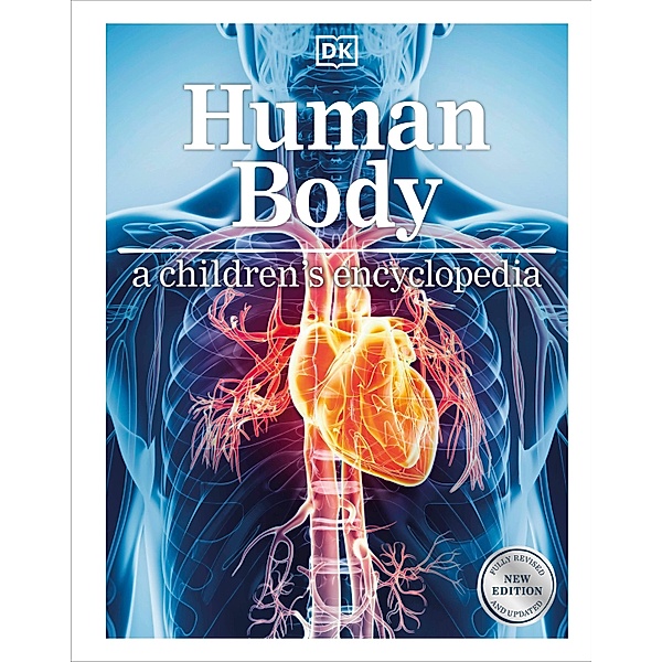 Human Body A Children's Encyclopedia / DK Children's Visual Encyclopedia, Dk