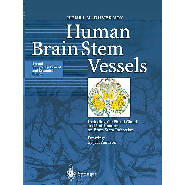 Human Brain Stem Vessels, Henri M. Duvernoy