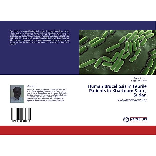 Human Brucellosis in Febrile Patients in Khartoum State, Sudan, Adam Ahmed, Hassan Sidahmed