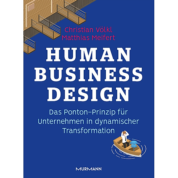 Human Business Design, Matthias Meifert, Christian Völkl