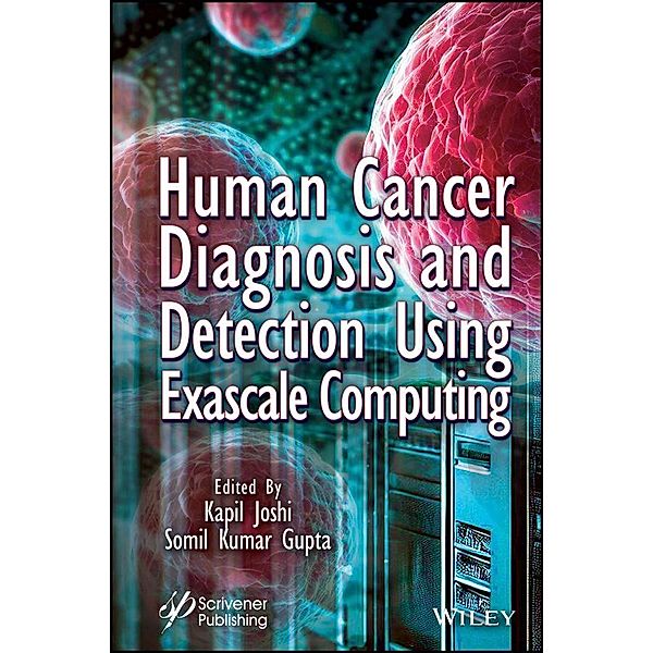 Human Cancer Diagnosis and Detection Using Exascale Computing