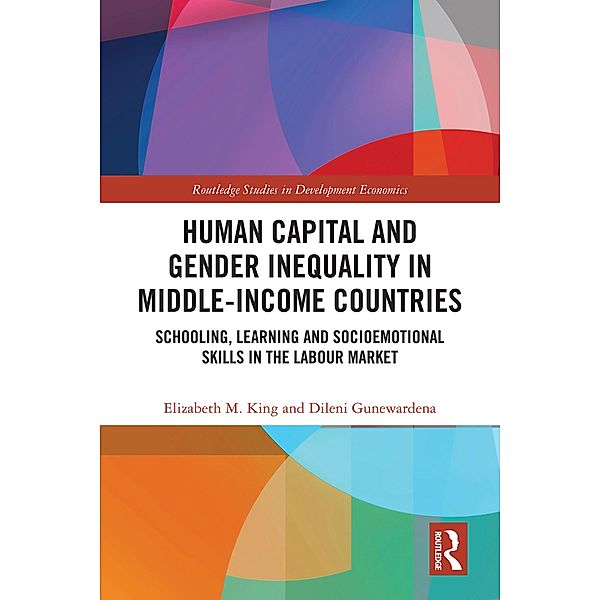 Human Capital and Gender Inequality in Middle-Income Countries, Elizabeth M. King, Dileni Gunewardena