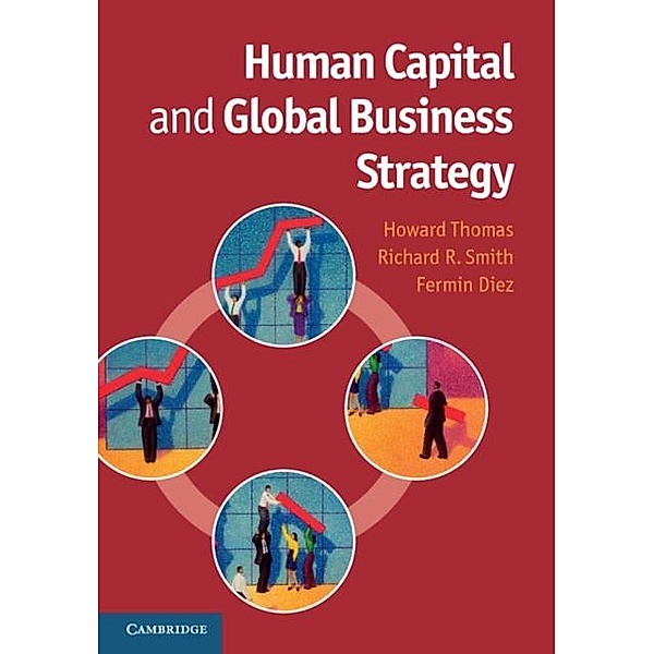 Human Capital and Global Business Strategy, Howard Thomas