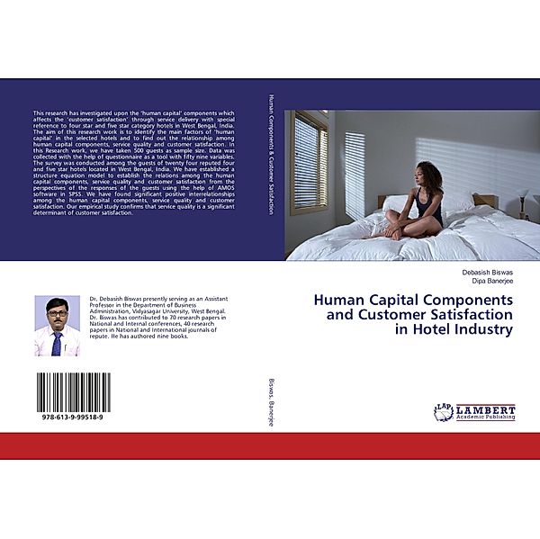 Human Capital Components and Customer Satisfaction in Hotel Industry, Debasish Biswas, Dipa Banerjee