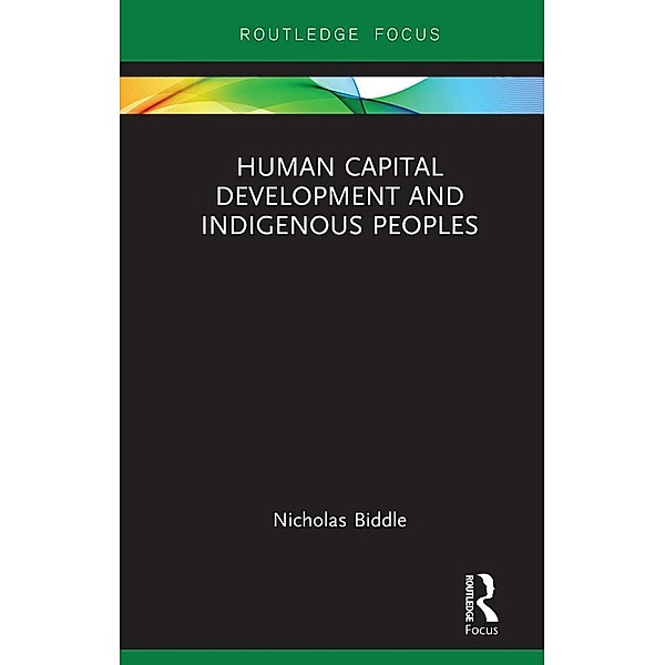 Human Capital Development and Indigenous Peoples, Nicholas Biddle