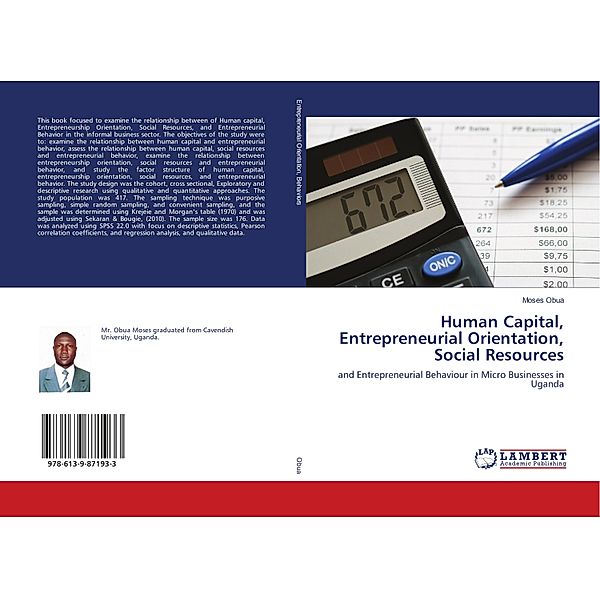 Human Capital, Entrepreneurial Orientation, Social Resources, Moses Obua